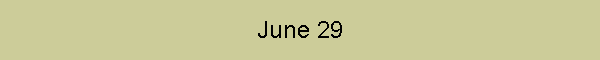 June 29